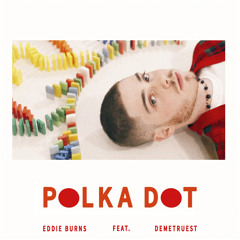 POLKA DOT (feat. Demetruest)