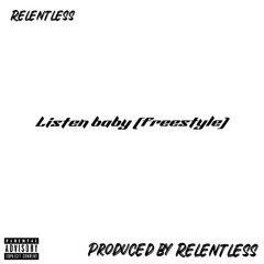 Listen Baby (freestyle)