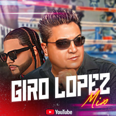 Giro Lopez Exitos Mix (Live)