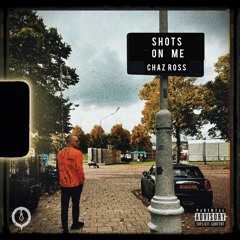 Shots on Me (feat. Lightweight Literate)