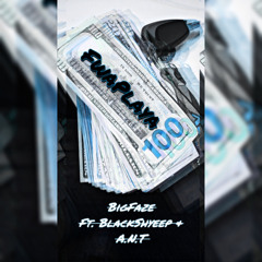 BigFaze~FwaPlaya Ft BlackShyeep & A.N.T