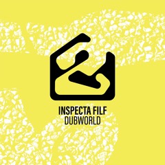 Inspecta Filf - Dubworld (Free DL)