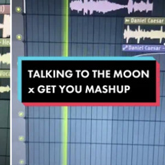 Talking to the Moon x Get You TikTok Mashup
