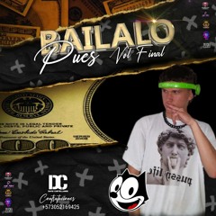 BAILALO PUES BY DJ DAVID CASTELLANOS (ULTIMA EDICION)
