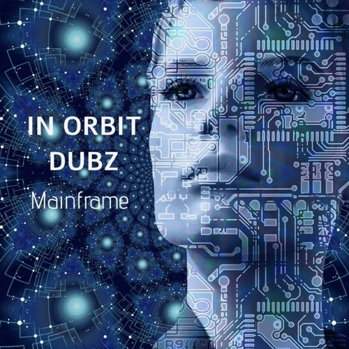 In Orbit Dubz - Mainframe (free download)