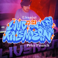 Livsnjut Ljudkalender 2025 - Lucka #21: Peter Puunch