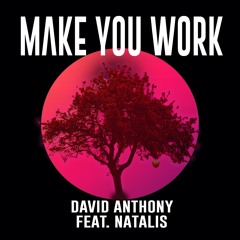 Make You Work
