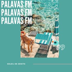 Palavas FM #9 - Soleil de Zenith