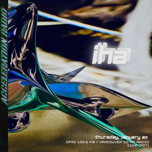 Acceleration Radio - IHA - Recorded live at BLEACH PARTY?? V2 - 2025-01-30