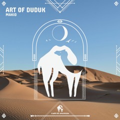 MAKID - Art Of Duduk (Cafe De Anatolia)