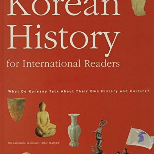 VIEW EBOOK 💖 A Korean History for International Readers: What Do Koreans Talk About