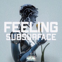 Subsurface - Feeling