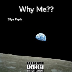 Why Me!!?✞︎✞︎(Prod Siiya_Papie)