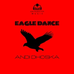 Andi Dhoska - Eagle Dance