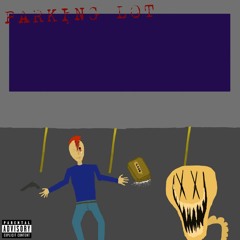 PARKING LOT (PROD.SHVDE)
