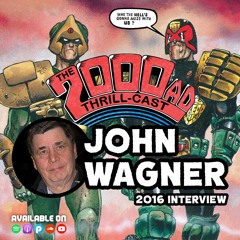 The 2000 AD Thrill-Cast Lockdown Tapes - John Wagner 2016 interview