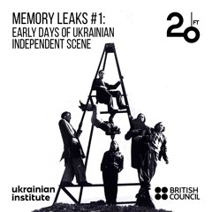 Memory Leaks #1: Early Days of Ukrainian Independent Scene (UA)