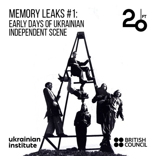 Memory Leaks #1: Early Days of Ukrainian Independent Scene (UA)