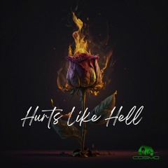 Hurts Like Hell (Produced By DJ Cosmo)