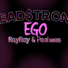 EGO Freestyle RayRay Feat. Pacheco