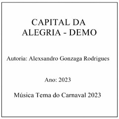CAPITAL DA ALEGRIA (Composição - Alex Rodrigues) - DEMO (2023)