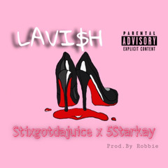 Lavish - Stixgotdajuice X 5Starkay