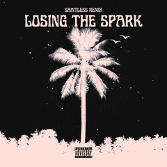 Losing the Spark (Saintless Remix - Stripped Version)