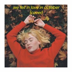 girl in red - we fell in love in october (cover)