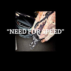 Need For Speed - @sadboykappy (8/12/20)