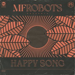 MF Robots - Happy Song (Extended Version)