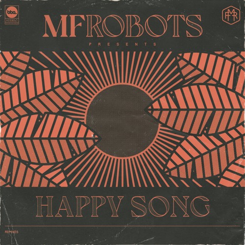 MF Robots - Happy Song (Kenny Dope Remix)