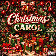 Christmas Carol (Prod. Cam)