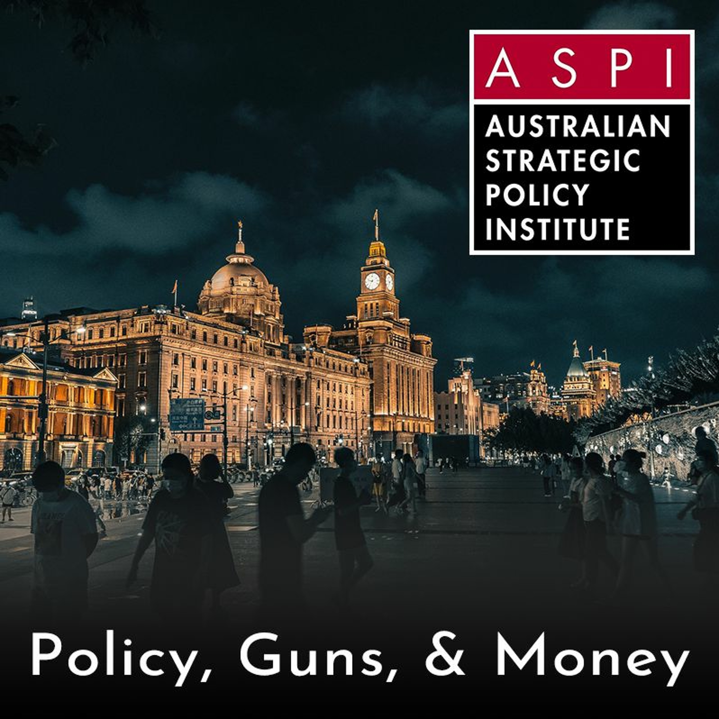ASPI Podcast: Policy, Guns & Money