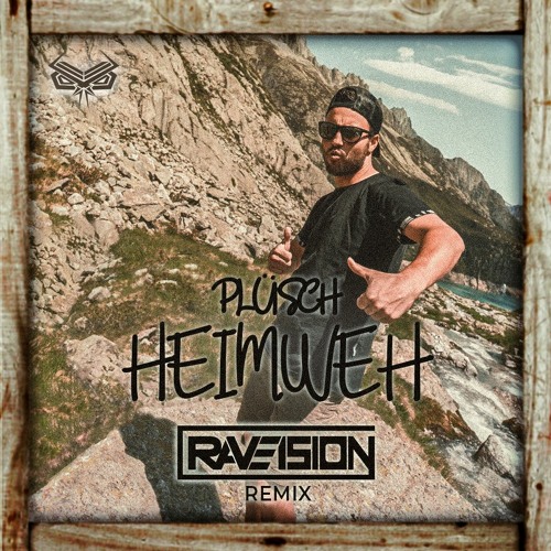 Plüsch - Heimweh (Raveision Hardstyle Remix)