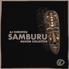 AJ Christou & Mason Collective - Samburu (VHS Afro Dub)