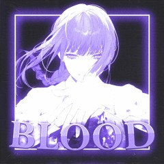 BLOOD (slowed & reeverb)