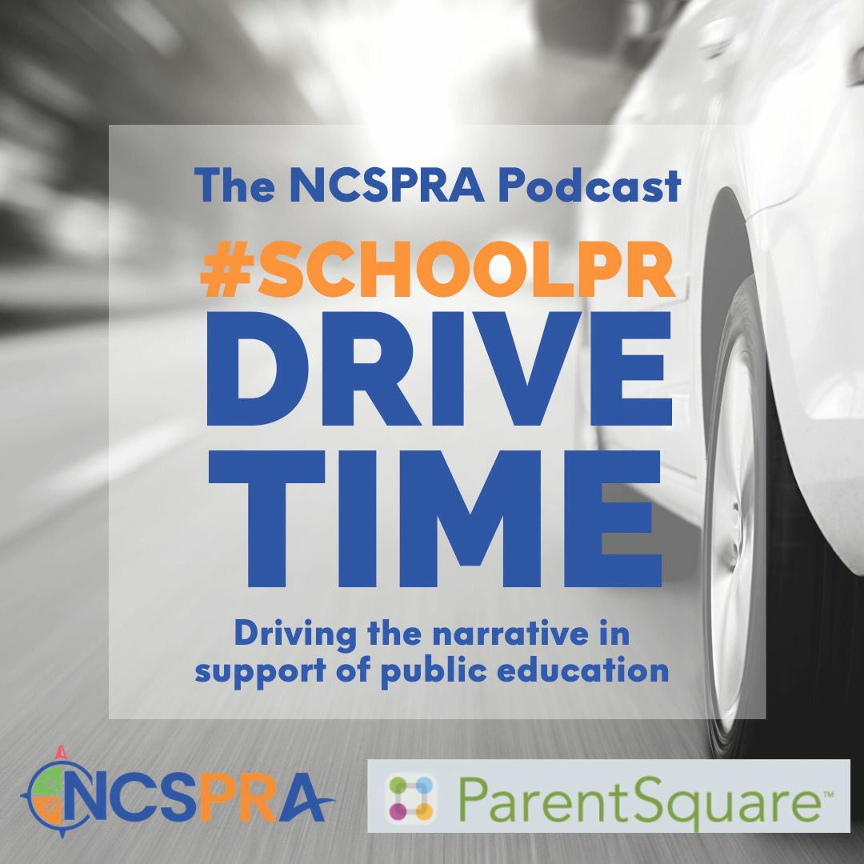 School PR Drive Time - The NCSPRA Podcast