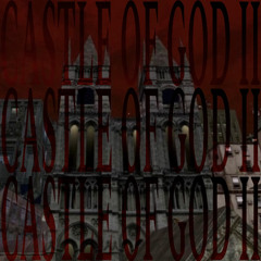 🏰🛡️ castle of god II 🏰🛡️ prod. @sexysolja