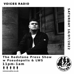 Voices Radio: Redstone Press w/ Pseudopolis & LWS - 16th July 2022