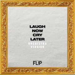 Drake x Lil Durk - Laugh Now Cry Later(Orchestra Version) - Symphony Flip by JAYDA