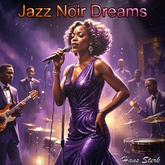Jazz Noir Dreams