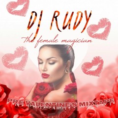 DJ RUDY PRE-VALENTINES MIXTAPE