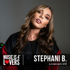 Lovecast 413 - Stephani B [MI4L.com]