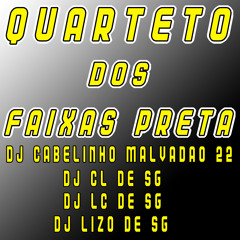@@ MTG - QUARTETO DOS FAIXAS PRETA [ DJs CABELINHO, CL, LC & LIZO ] #OTAMBORÉSECO 2K21🥋