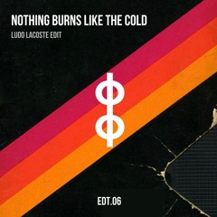 Snoh Aalegra Feat. Vince Staples - Nothing Burns Like The Cold (Ludo Lacoste Edit)