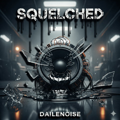 Squelched