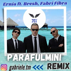 Ernia Ft. Bresh, Fabri Fibra - PARAFULMINI (𝟕𝐆𝐓 REMIX)