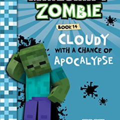 free EBOOK 💚 Minecraft Books: Diary of a Minecraft Zombie Book 14: Cloudy with a Cha