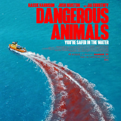 Dangerous Animals(IFC Films) - 07:06:2025, 18.09