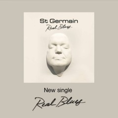 St Germain - Real Blues